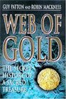 Web of Gold The Secret History of Sacred Treasures
