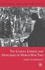 Causes Course and Outcomes of World War Two