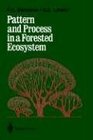 Pattern and Process in a Forested Ecosystem  Disturbance Development and the Steady State Based on the Hubbard Brook Ecosystem Study