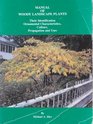 Manual of Woody Landscape Plants: Their Identification, Ornamental Characteristics, Culture, Propagation and Uses