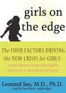 Girls on the Edge The Four Factors Driving the New Crisis for Girls