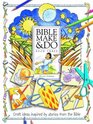 Bible Make and Do v 3 Craft Ideas Inspired by Stories from the Bible