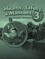 Health Safety  Manners 3 Answer Key to Text Questions