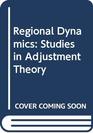 Regional Dynamics Studies in Adjustment Theory