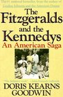 The Fitzgeralds and the Kennedys  An American Saga