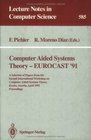 Computer Aided Systems TheoryEurocast '91 A Selection of Papers from the Second International Workshop on Computer Aided Systems Theory Krems Aust
