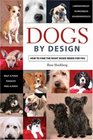 Dogs by Design How to Find the Right Mixed Breed for You
