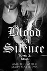 Blood Of Silence Tome 3  Sean