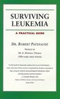 Surviving Leukemia A Practical Guide