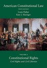 American Constitutional Law Volume Two Constitutional Rights Civil Rights and Civil Liberties Tenth Edition