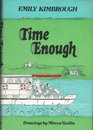 Time Enough