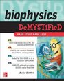 Biophysics DeMYSTiFied