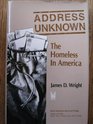 Address Unknown The Homeless in America