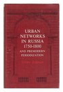 Rozman Urban Networks in Russia 17501800  Pre Modern Periodization