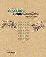 30Second Coding The 50 essential principles that instruct technology each explained in half a minute