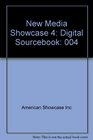 New Media Showcase The Digital Source Book