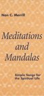 Meditations and Mandalas Simple Songs for the Spiritual Life