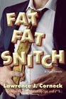 Fat Fat Snitch An Original Screenplay