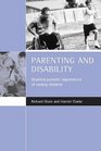 Parenting and Disability Disabled Parents' Experiences of Raising Children