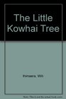 The Little Kowhai Tree