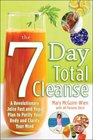 The SevenDay Total Cleanse A Revolutionary New Juice Fast and Yoga Plan to Purify Your Body and Clarify the Mind