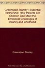 The Essential Partnership How Parents and Children Can Meet the Emotional Challenges of Infancy