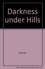 Darkness under Hills