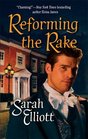Reforming the Rake (Harlequin Historical, No 774)