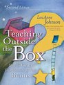 Teaching Outside the Box How to Grab Your Students By Their Brains