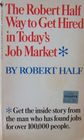 The Robert Half Way to Get Hired in Today's Market