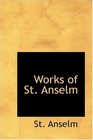 Works of St Anselm