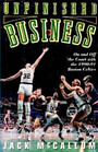 Unfinished Business On and Off the Court With the 199091 Boston Celtics