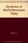 Dynamics of World Revolution Today
