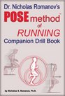 Dr Nicholas Romanov's Pose Method of Running Companion Drill Book  Video I