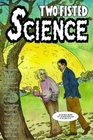 TwoFisted Science Stories About Scientists