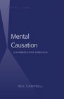 Mental Causation A Nonreductive Approach