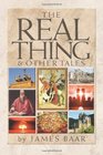 The Real Thing and Other Tales