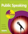 Public Speaking in Easy Steps Learn to Deliver Inspirational Speeches