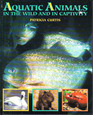 Aquatic Animals in the Wild and in Captivity