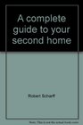A complete guide to your second home