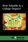 How Valuable Is A College Degree