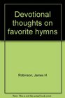 Devotional thoughts on favorite hymns