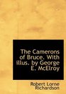 The Camerons of Bruce With illus by George E McElroy