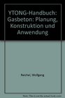 YTONGHandbuch Gasbeton Planung Konstruktion und Anwendung