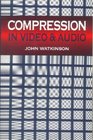 Compression in Video and Audio