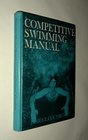 Competitive swimming manual for coaches and swimmers