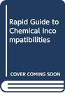 Rapid Guide To Chemical Incompatibilities