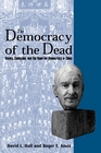 The Democracy of the Dead Dewey Confucius and the Hope for Democracy in China