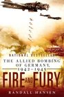 Fire and Fury The Allied Bombing of Germany 19421945