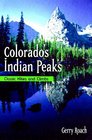 Colorado's Indian Peaks Wilderness Area Classic Hikes  Climbs